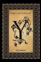 Y Dark Tales & Poetry 1976014522 Book Cover