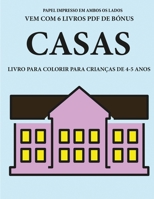 Livro para colorir para crianças de 4-5 anos (Casas): Este livro tem 40 páginas coloridas sem stress para reduzir a frustração e melhorar a confiança. ... a exercitar as suas capa (Portuguese Edition) 1800140258 Book Cover