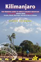 Kilimanjaro: The Trekking Guide to Africa's Highest Mountain: All-in-one guide for climbing Kilimanjaro. Includes getting to Tanzania and Kenya, town ... Routes covered on 35 detailed hiking maps. 1912716488 Book Cover