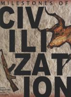 Milestones of Civilization 1847730655 Book Cover