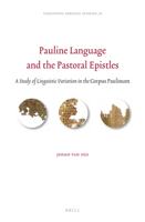 Pauline Language and the Pastoral Epistles (Linguistic Biblical Studies, 16) 9004358412 Book Cover