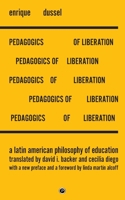 Pedagogics of Liberation: A Latin American Philosophy of Education 195019227X Book Cover