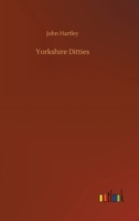 Yorkshire Ditties (1868) 1104534487 Book Cover