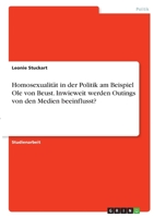 Homosexualit�t in der Politik am Beispiel Ole von Beust. Inwieweit werden Outings von den Medien beeinflusst? 3346333469 Book Cover