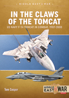 In the Claws of the Tomcat: US Navy F-14 Tomcat in Combat, 1987-2000 1913118754 Book Cover
