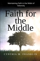 Faith for the Middle 0359323634 Book Cover