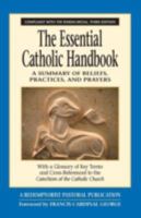 The Essential Catholic Handbook: A Summary of Beliefs, Practices, and Prayers (Redemptorist Pastoral Publication) 0764812890 Book Cover