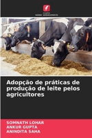 Adopção de práticas de produção de leite pelos agricultores 6205990644 Book Cover