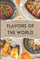 Flavors of the World: A Culinary Journey B0CT83YLPR Book Cover