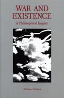 War and Existence: A Philosophical Inquiry 0271010541 Book Cover