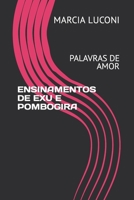 ENSINAMENTOS DE EXU E POMBOGIRA: PALAVRAS DE AMOR B0C52CNT3F Book Cover