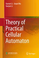 Theory of Practical Cellular Automaton 9811074968 Book Cover