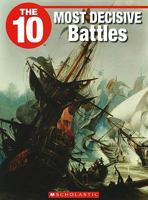 The 10 Most Decisive Battles (The 10) 155448507X Book Cover