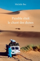 Paisible était le chant des dunes (French Edition) 2332760601 Book Cover
