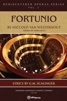 Fortunio by Niccolo van Westerhout (Rediscovered Operas Series) 1948651130 Book Cover