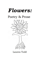 Flowers: Poetry & Prose B0CVVZ14TQ Book Cover