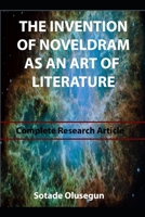 The Invention of Noveldram as Art of Literature: Complete Research Article B08F7X3MM5 Book Cover