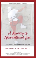 A Journey of Unconditional Love: A Love Story Between a Mother and Son 1504394534 Book Cover