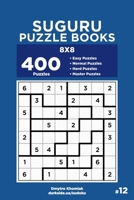 Suguru Puzzle Books - 400 Easy to Master Puzzles 8x8 (Volume 12) B0848W8R66 Book Cover