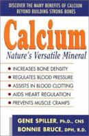 Calcium: Nature's Bone Builder 1583330585 Book Cover