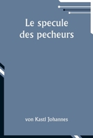 Le specule des pecheurs (French Edition) 935795001X Book Cover