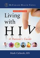 Living with HIV: A Patient's Guide 0786439211 Book Cover