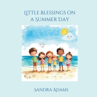 Little Blessings on a Summer Day B0H11G4TZX Book Cover