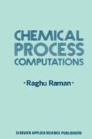 Chemical Process Computations 0853343411 Book Cover