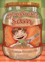 Spaghetti Sam 098835070X Book Cover