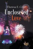 Uncloseted Love 1514431335 Book Cover