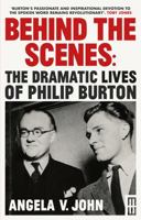Behind the Scenes: The Dramatic Lives of Philip Burton (Modern Wales) 1914595734 Book Cover