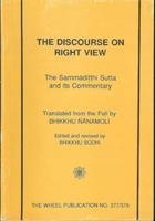 The Discourse on Right View: The Sammaditthi Sutta and its Commentary 9552400791 Book Cover