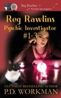 Reg Rawlins, Psychic Investigator 1-3: A Paranormal & Cat Cozy Mystery Series 1774681285 Book Cover