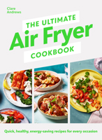 Air Fryer Cookbook 0241637570 Book Cover