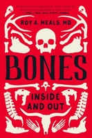 Bones: Inside and Out 1324005327 Book Cover
