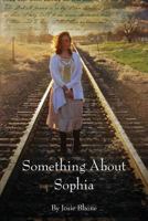 Something about Sophia 0989555410 Book Cover