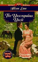 The Unscrupulous Uncle (Signet Regency Romance) 0451191595 Book Cover