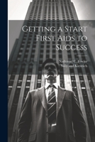 Getting a Start First Aids to Success 1021901571 Book Cover