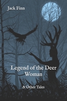 Legend of the Deer Woman: & Other Tales to Warm the Hearth B0C9SPDZ1V Book Cover