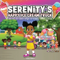 Serenity's Happy Ice Cream Truck B0F43831Z4 Book Cover