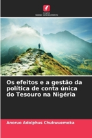 Os efeitos e a gestão da política de conta única do Tesouro na Nigéria (Portuguese Edition) 620717772X Book Cover