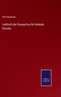 Lehrbuch der Perspective f�r bildende K�nstler 3375094191 Book Cover