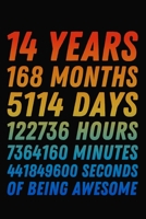 14 Years Of Being Awesome: 14th Birthday Journal / Notebook / 14 Year Old Gift / Card Alternative ( 6 x 9 - 120 Blank Lined Pages ) 1704046971 Book Cover