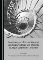Contemporary Perspectives on Language, Culture and Identity in Anglo-American Contexts 1527538125 Book Cover