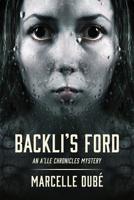 Backli's Ford: An A'lle Chronicles Mystery 099187465X Book Cover