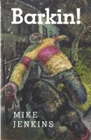 Barkin! 1845274180 Book Cover