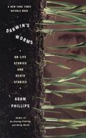Darwin's Worms: On Life Stories and Death Stories 0465056768 Book Cover
