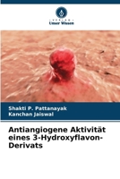 Antiangiogene Aktivität eines 3-Hydroxyflavon-Derivats (German Edition) 6208615364 Book Cover