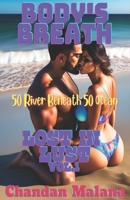 Body's Breath: 50 River Beneath 50 Ocean B0BTSTW9P8 Book Cover