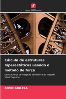 Cálculo de estruturas hiperestáticas usando o método de força (Portuguese Edition) 6206489531 Book Cover